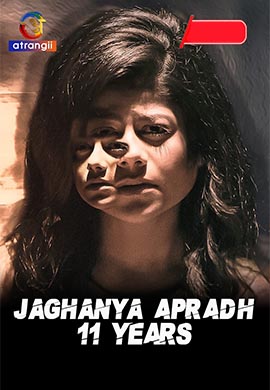 Jaghanya Apradh (11 Years)